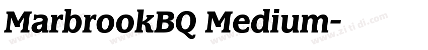 MarbrookBQ Medium字体转换 MarbrookBQ Medium字体转换